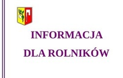 Zdjęcie do INFORMACJA DLA ROLNIK&Oacute;W - szkody rolnicze - wnioski