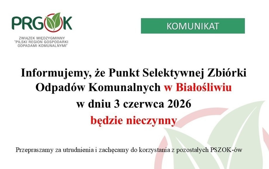 Zdjęcie do Informacja dot. zamknięcia PSZOK-u w Białośliwiu w dniu 03.06.2026...