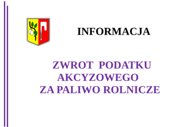 Zdjęcie do ZWROT  PODATKU AKCYZOWEGO ZA PALIWO ROLNICZE 