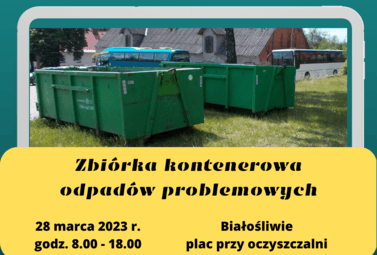 Zdjęcie do I Zbi&oacute;rka odpad&oacute;w problemowych Białośliwie 28 marca 2023 od godz. 8.00 do 18.00