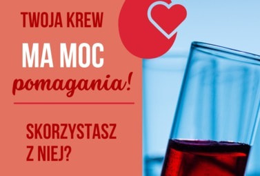 Zdjęcie do Twoja krew ma moc pomagania- 3 kwietnia 2023 r. godz. 9:30 - 14:30