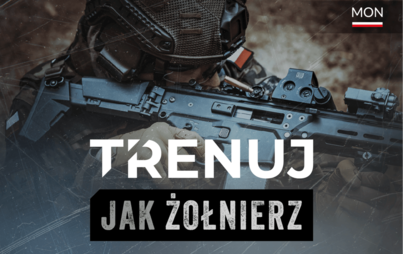 Zdjęcie do Projekt &bdquo;Trenuj jak żołnierz&rdquo; 