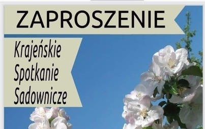 Zdjęcie do 3️⃣czerwca zapraszamy do Pob&oacute;rki Wielkiej na Krajeńskie Spotkanie Sadownicze.