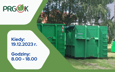 Zdjęcie do IV Zbi&oacute;rka kontenerowa odpad&oacute;w problemowych - Białośliwie 19 grudnia 2023 r. od godz. 8.00 do 18.00