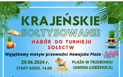 Zdjęcie do Turniej ''Krajeńskie Sołtysowanie" 29.06.2024 r. plaża w Trzeboniu - zapraszamy sołectwa Gminy Białośliwie do udziału.