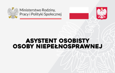 Zdjęcie do "Asystent osobisty osoby z niepełnosprawnością" dla Jednostek Samorządu Terytorialnego - edycja 2027 