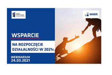 Zdjęcie do Webinarium pt. &bdquo;Wsparcie na rozpoczęcie działalności w 2021r.&rdquo;