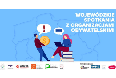 Zdjęcie do Wojew&oacute;dzkie Spotkanie z Organizacjami Obywatelskimi