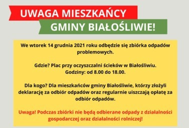 Zdjęcie do Zbi&oacute;rka odpad&oacute;w problemowych Białośliwie 14 grudnia 2021 od godz. 8.00 do 18.00