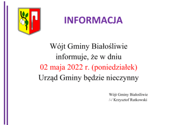 Zdjęcie do Informacja W&oacute;jta Gminy Białośliwie - 02.05.2022 r.