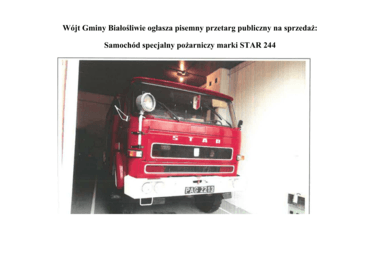 Zdjęcie do W&oacute;jt Gminy Białośliwie ogłasza pisemny przetarg publiczny na sprzedaż: Samoch&oacute;d specjalny pożarniczy marki STAR 244
