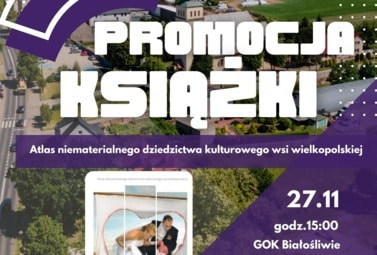 Zdjęcie do Promocja książki - "Atlas niematerialnego dziedzictwa kulturowego wsi wielkopolskiej''
